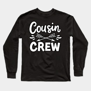 Cousin crew Long Sleeve T-Shirt